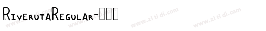 RiverutaRegular字体转换 RiverutaRegular字体转换