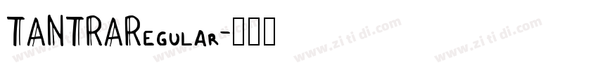 TANTRARegular字体转换 TANTRARegular字体转换