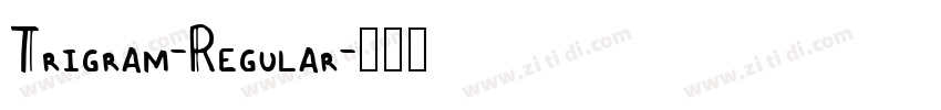 Trigram-Regular字体转换