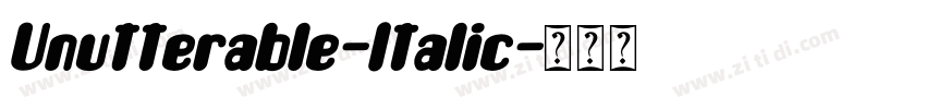 Unutterable-Italic字体转换