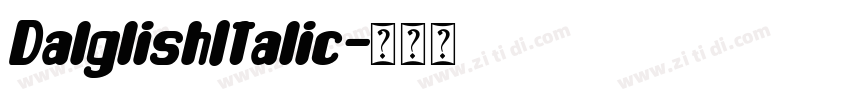 DalglishItalic字体转换