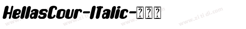 HellasCour-Italic字体转换