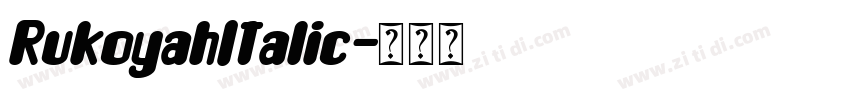 RukoyahItalic字体转换