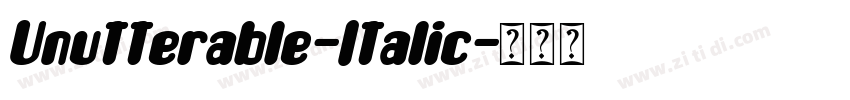 Unutterable-Italic字体转换