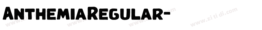 AnthemiaRegular字体转换 AnthemiaRegular字体转换