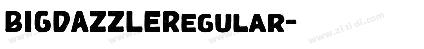 BIGDAZZLERegular字体转换