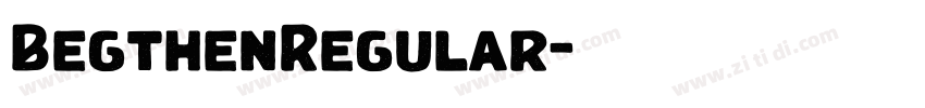 BegthenRegular字体转换