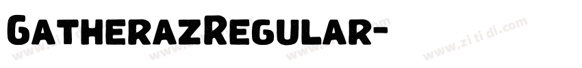 GatherazRegular字体转换