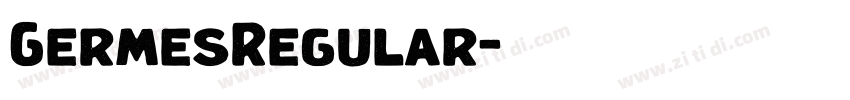 GermesRegular字体转换