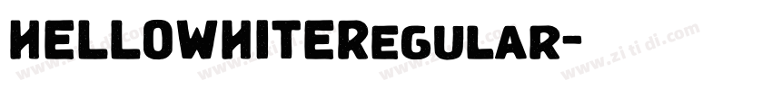 HELLOWHITERegular字体转换