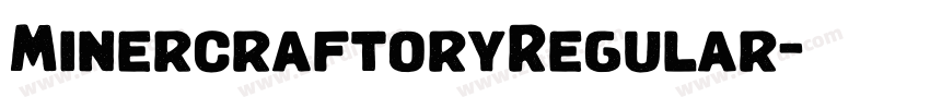 MinercraftoryRegular字体转换