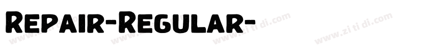 Repair-Regular字体转换 Repair-Regular字体转换