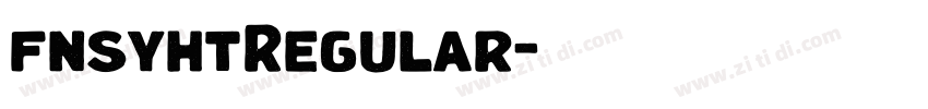 fnsyhtRegular字体转换