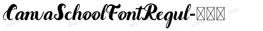 CanvaSchoolFontRegul字体转换