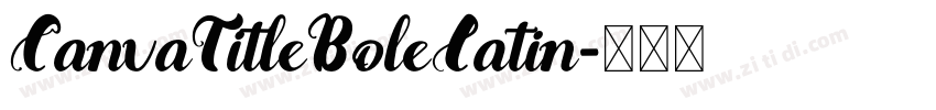 CanvaTitleBoleLatin字体转换
