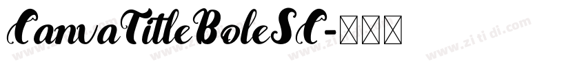 CanvaTitleBoleSC字体转换