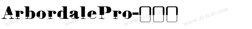 ArbordalePro字体转换