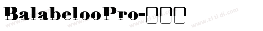 BalabelooPro字体转换