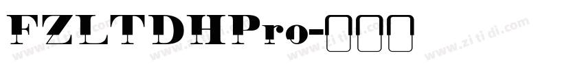 FZLTDHPro字体转换