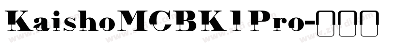 KaishoMCBK1Pro字体转换