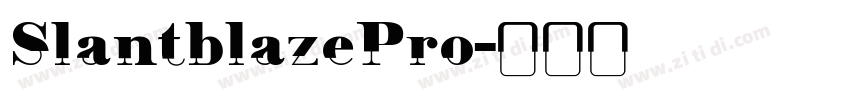 SlantblazePro字体转换