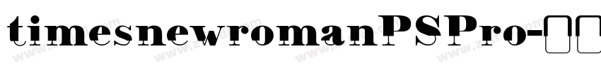 timesnewromanPSPro字体转换