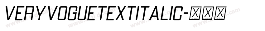 VeryVogueTextItalic字体转换 VeryVogueTextItalic字体转换