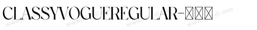 ClassyVogueRegular字体转换