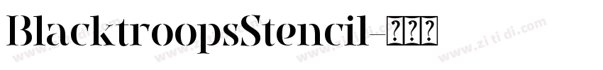 BlacktroopsStencil字体转换