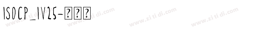 ISOCP_IV25字体转换