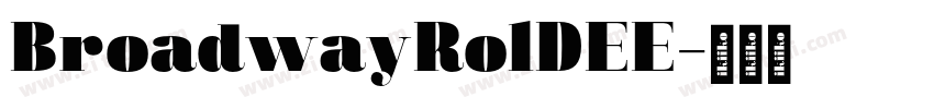 BroadwayRo1DEE字体转换