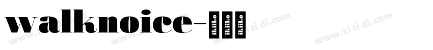 walknoice字体转换