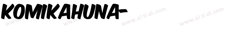 komikahuna字体转换