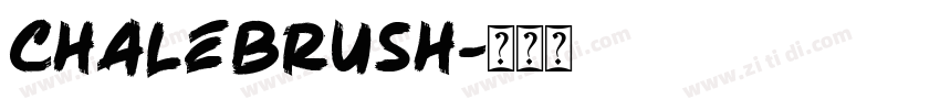 ChaleBrush字体转换