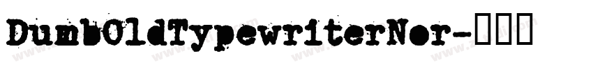 DumbOldTypewriterNor字体转换