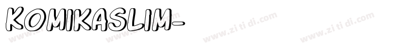 KomikaSlim字体转换