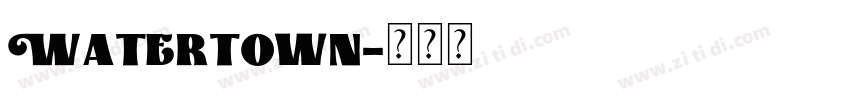 Watertown字体转换