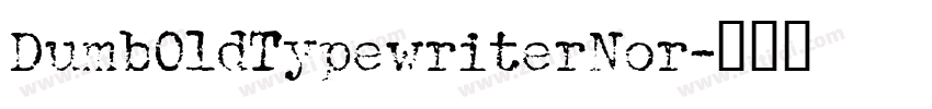 DumbOldTypewriterNor字体转换