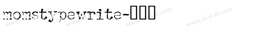 momstypewrite字体转换
