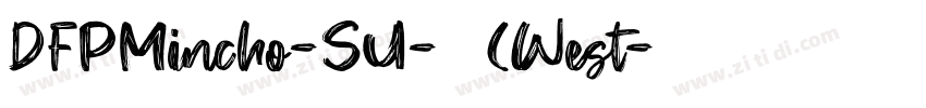 DFPMincho-SU-普通(West字体转换