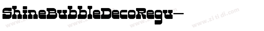 ShineBubbleDecoRegu字体转换