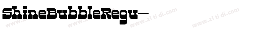 ShineBubbleRegu字体转换