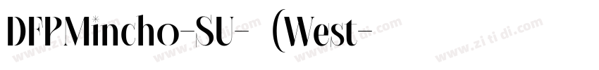 DFPMincho-SU-普通(West字体转换