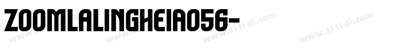 ZoomlaLingHeiA056字体转换