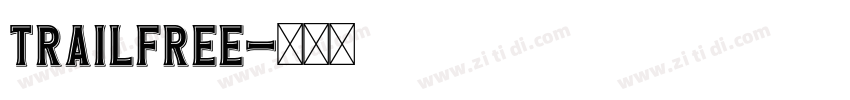 TrailFREE字体转换