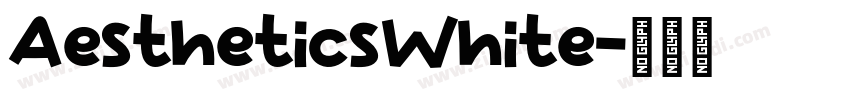 AestheticsWhite字体转换