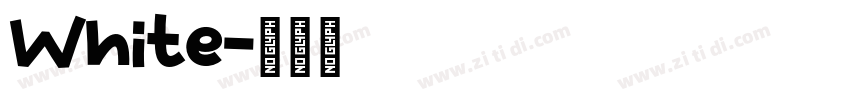White字体转换