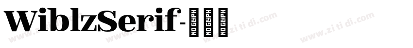WiblzSerif字体转换