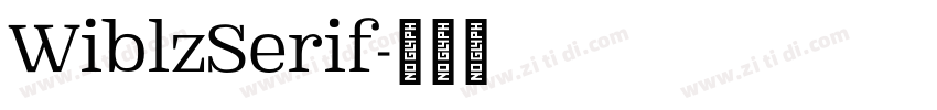 WiblzSerif字体转换