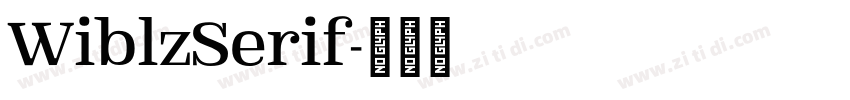 WiblzSerif字体转换